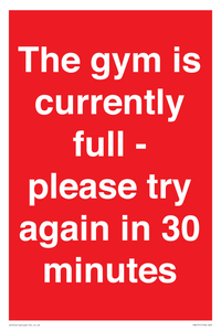 The gym is currently full - please try again in 30 minutes
